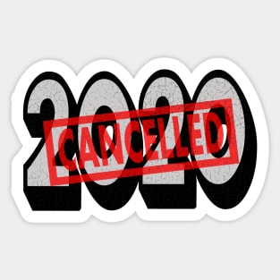 2020 has been cancelled Sticker